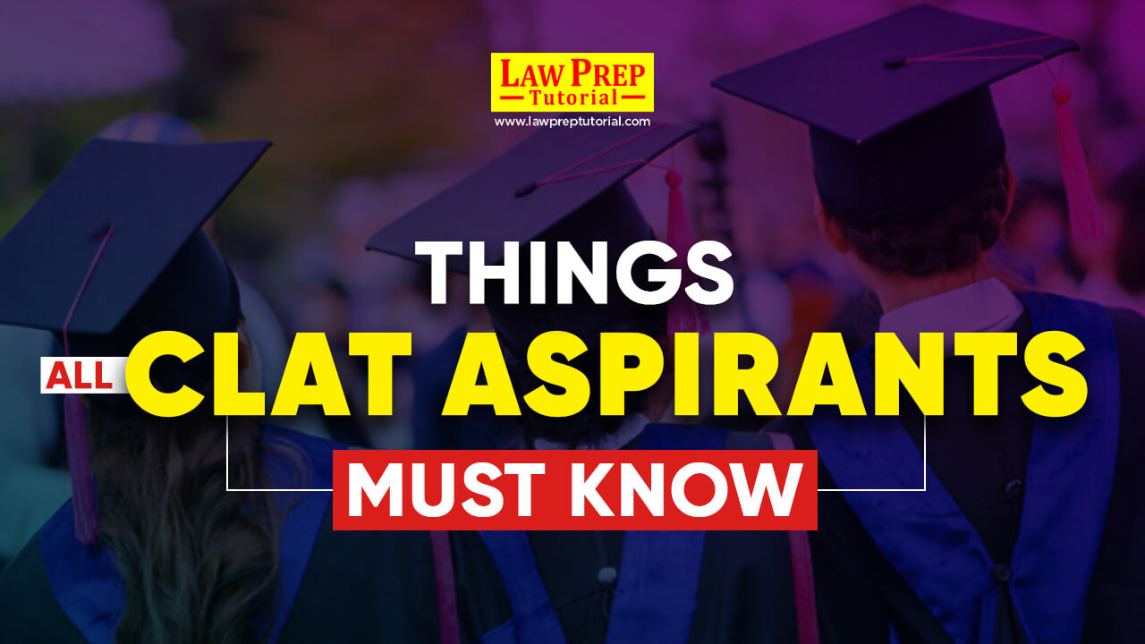 things clat aspirants must know