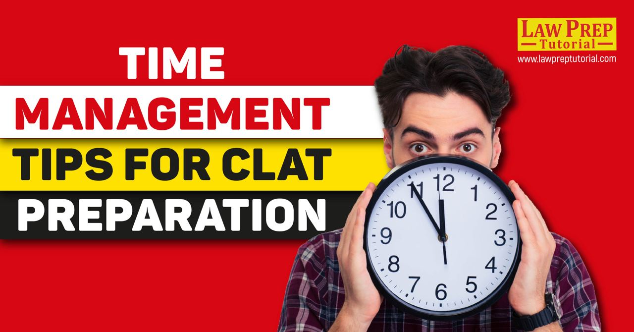 Time Management for CLAT Preparation