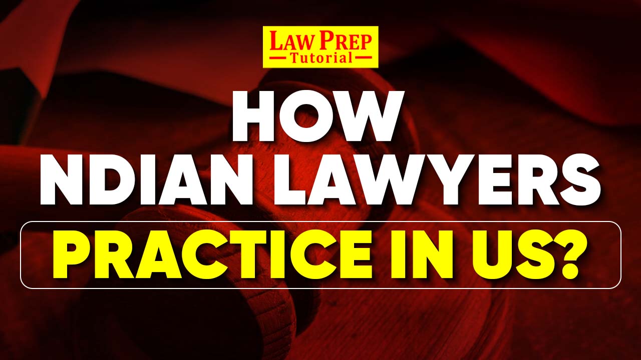 Indian Lawyers Practice in US